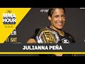 Julianna Pena: Amanda Nunes Can’t Handle Being ‘Bullied’ - The MMA Hour