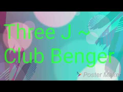 Three J ~ Club Benger (prod  Soulker)