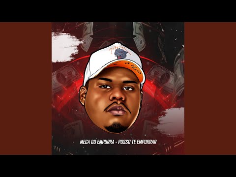 MEGA DO EMPURRA VS POSSO TE EMPURRAR
