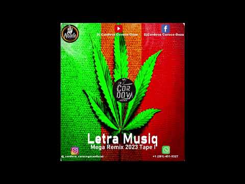 DJ CORDOVA   Letra Musiq Mega Remix I