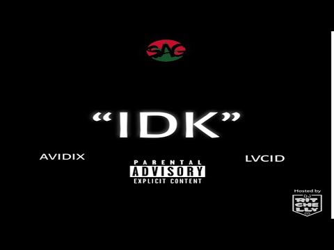 Avidix x Lvcid - IDK