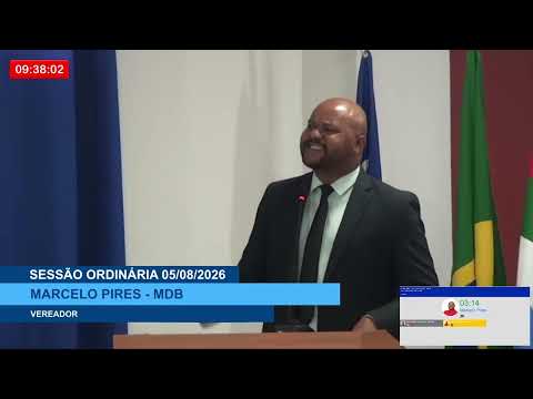  SESSÃO DIA 05/08/2026 – PRONUNCIAMENTO DO VEREADOR MARCELO PIRES