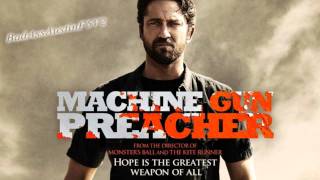 Machine Gun Preacher 2011 Soundtrack - Revival + Download