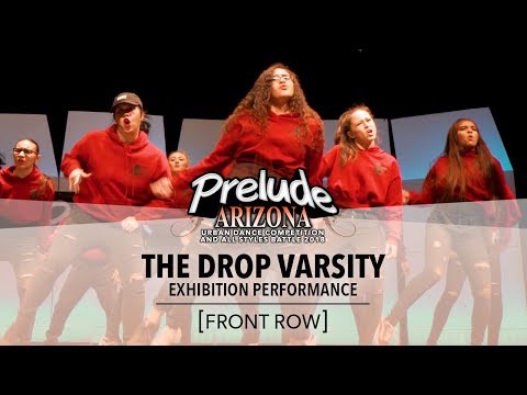 The Drop Varsity [FRONT ROW] || Prelude Arizona 2018 || #PreludeAZ2018