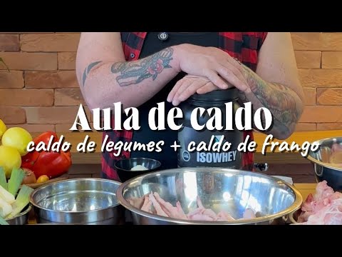 O GUIA DEFINITIVO DE CALDOS: LEGUMES E FRANGO INDUSTRIAL / Cansei de Ser Chef