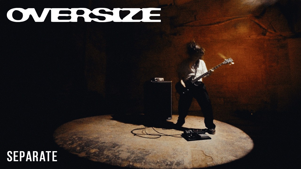 Separate by OVERSIZE — Official Music Video
