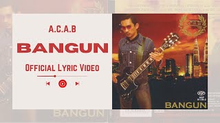 Download lagu A.C.A.B - Bangun mp3