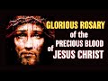 Precious Blood of Jesus Christ Glorious Rosary | Glorious Mysteries Wednesday & Sunday