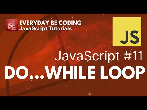 Do While Loop In Javascript 11 Everyday Be Coding