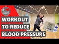 Home exercise programme to lower your Blood Pressure