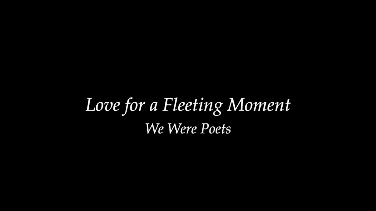 Love for a Fleeting Moment — film thumbnail