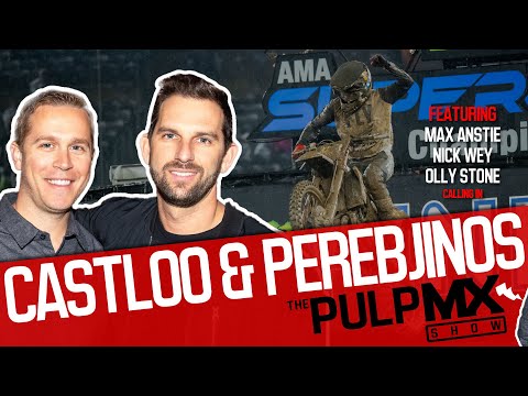 PulpMX Show 542 - Max Anstie, Nick Wey & Olly Stone with Paul Perebjinos & Charles Castloo