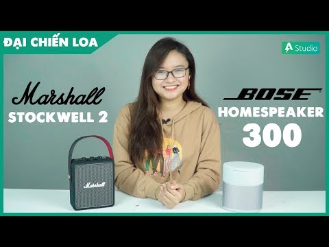 [Đại Chiến Loa] Marshall Stockwell 2 vs Bose Home Speaker 300| Loa nào hơn ???