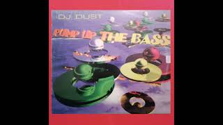 DJ DUST - PUMP UP THE BASS (COUNTDOWN MIX)