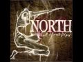 North - "I Am Become Death"