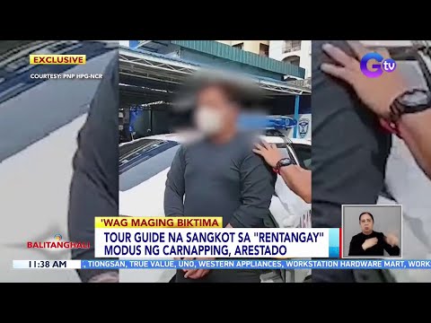 Tour guide na sangkot sa "rentangay" modus ng carnapping, arestado BT