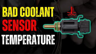 5 Symptoms of a Bad Coolant Temperature Sensor | 5 Indicators of a Faulty Temp Sensor