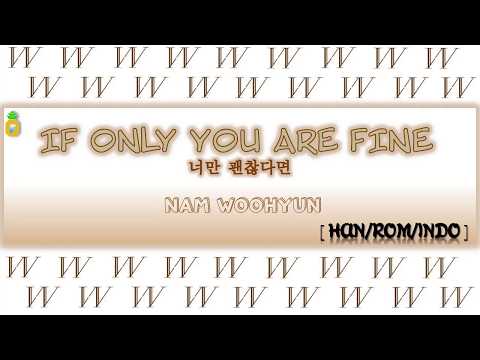 [INDOSUB] Nam Woohyun (남우현) - If Only You Are Fine  (너만 괜찮다면)