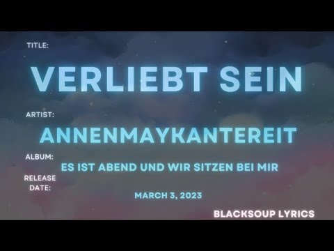 Verliebt Sein - AnnenMayKantereit