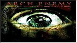 Arch Enemy 2004   Dead Eyes See No Future EP Full Album