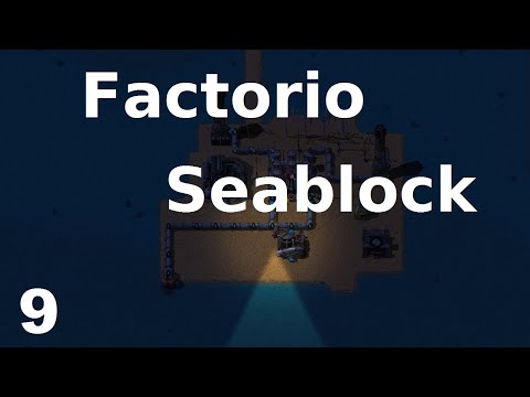 Let's Play Factorio Seablock - 09 - Gameplay Playthrough
