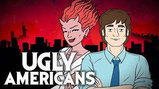 Ugly Americans Was Underrated