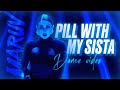 MARUV - Pill With My Sista (Official Dance Video)