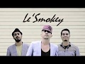 Video Music le'smokey - Is (remix) 