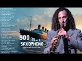 500 Most Romantic Saxophone Love Songs - Best Relaxing Saxophone Songs Ever - Instrumental Music