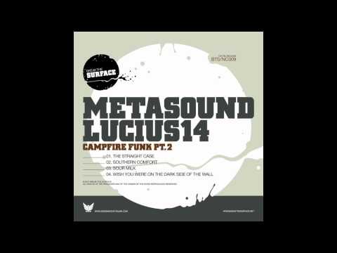 Metasound + Lucius14 - The Straight Case