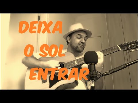 DEIXA O SOL ENTRAR Música Autoral 3 Brothers