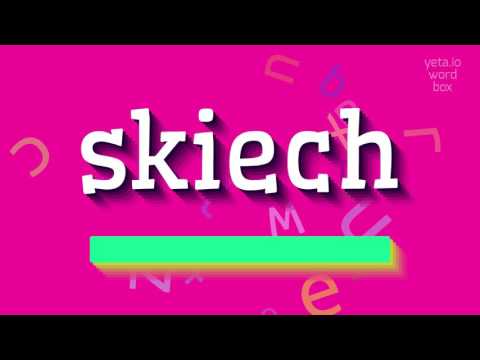 SKIECH - HOW TO PRONOUNCE IT? #skiech