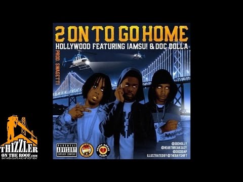 Hollywood AOB ft. Iamsu!, Doc Dolla - 2 On To Go Home [Prod. Swagetti] [Thizzler.com]