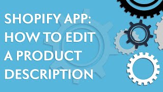 Shopify tutorial: How to edit a product description using the Shopify App (2020)