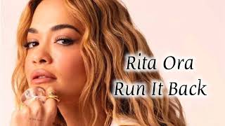 Rita Ora - Run it Back (Unreleased Song)