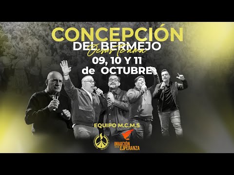 Concepción del Bermejo - Chaco - Jesús Te Ama - Primera Noche