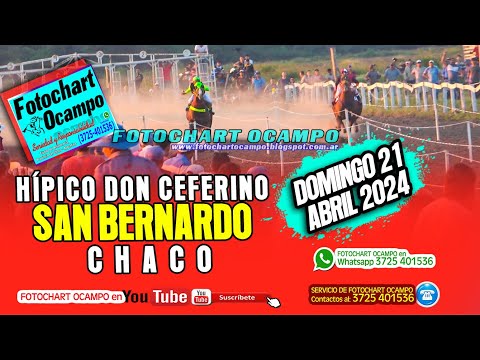 HÍPICO DON CEFERINO - SAN BERNARDO, CHACO- Resumen de la Reunión del 21/04/2024