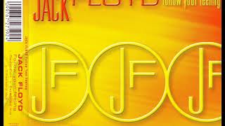 JACK FLOYD - Follow your feeling (extended mix)