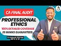 Professional Ethics 20 Marks GUARANTEED 100 Coverage CA Final Audit Sep 25 Jan 26 May 26