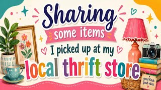 Sharing some items I picked up at my local thrift store