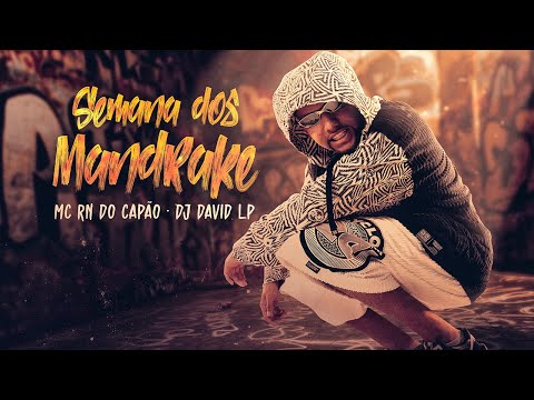 MC RN DO CAPÃO E DJ DAVID LP  - SEMANA DOS MANDRAKE (VISUALIZER)