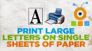 How to Print Large Letters on Single Sheets of Paper for Mac | Microsoft Office for macOS