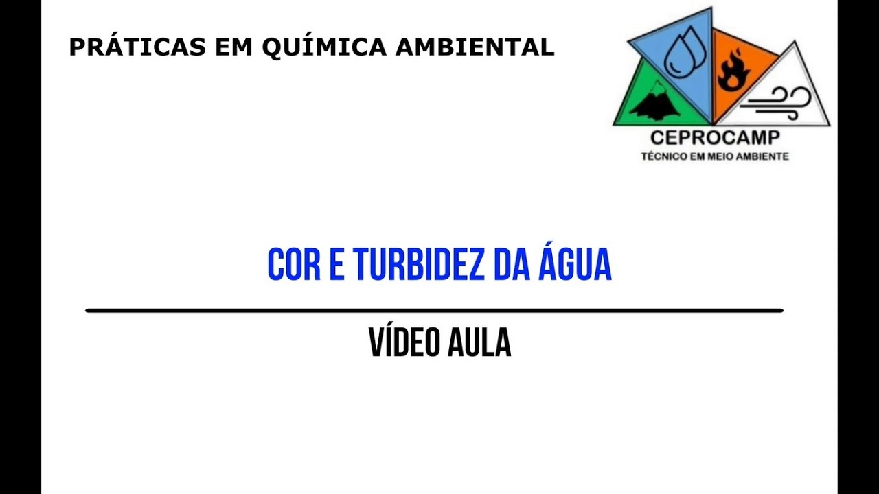 VIDEOAULA: COR E TURBIDEZ NA ÁGUA