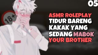 Download lagu ASMR | Your Brother | Adik Maksa Tidur Bareng Kakak | Part 05 | Asmr Cowok mp3