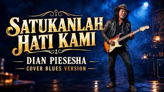 Download lagu SATUKANLAH HATI KAMI – Dian Piesesha | Cover Blues Version | Lagu Nostalgia Indonesia mp3