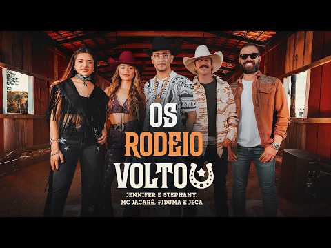 OS RODEIO VOLTOU ​- ‪@FidumaeJeca‬, ‪@McJacareOficial‬, ‪@jenniferestephanyoficial‬ - Clip Oficial