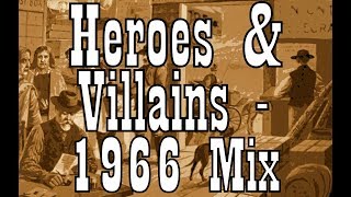 The Beach Boys - Heroes &amp; Villains (1966 Mix - Stereo Reconstruction)