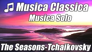 Musica Classica per relax studiando orchestra sinfonica balletto Tchaikovsky stagioni studio