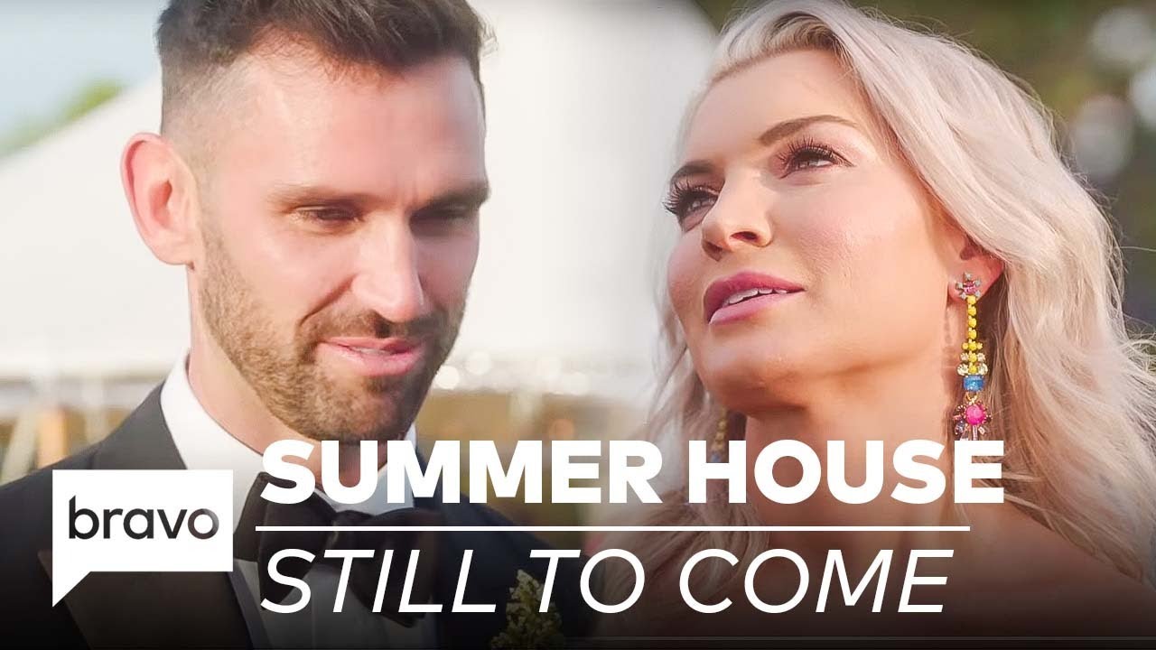 Watch video Still To Come On Season 6 of Summer House: Things Are Just Getting Started | Bravo Now Still To Come On Season 6 of Summer House: Things Are Just Getting Started | Bravo