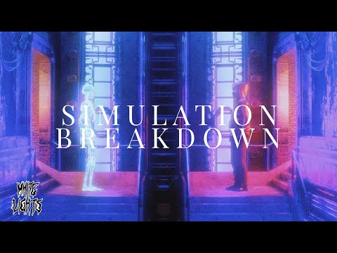 Video thumbnail for Simulation Breakdown